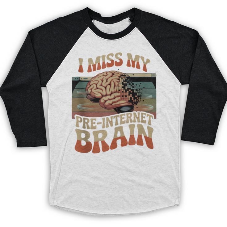 I Miss My Pre-Internet Brain Digital Nostalgia Retro Baseball Raglan Shirt