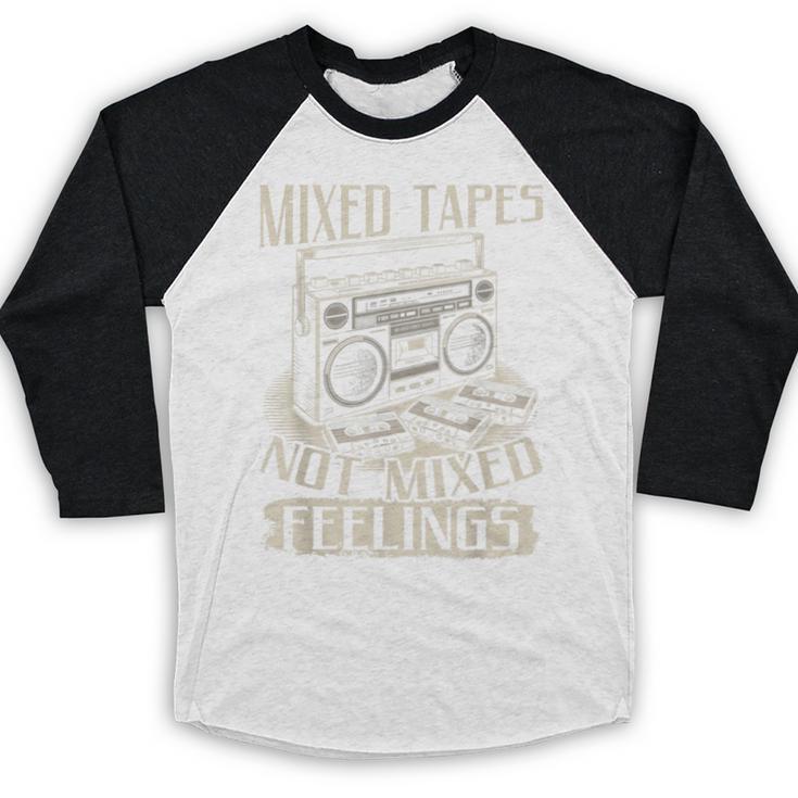 Mixed Tapes Not Feelings Nostalgia Retro Cassette Tape Baseball Raglan Shirt Mixed Tapes Not Feelings Nostalgia Retro Cassette Tape Baseball Raglan Shirt