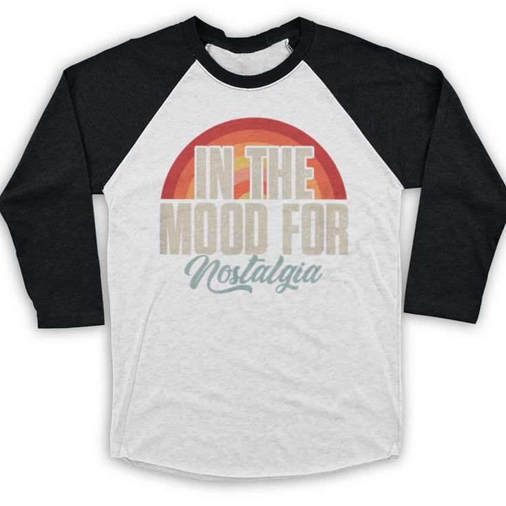 In The Mood For Nostalgia Vintage 80s 90s Retro Baseball Raglan Shirt In The Mood For Nostalgia Vintage 80s 90s Retro Baseball Raglan Shirt