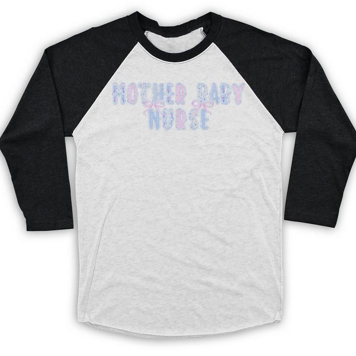 Mother Baby Nurse Postpartum Mom Nursing Graduation Baseball Raglan Shirt