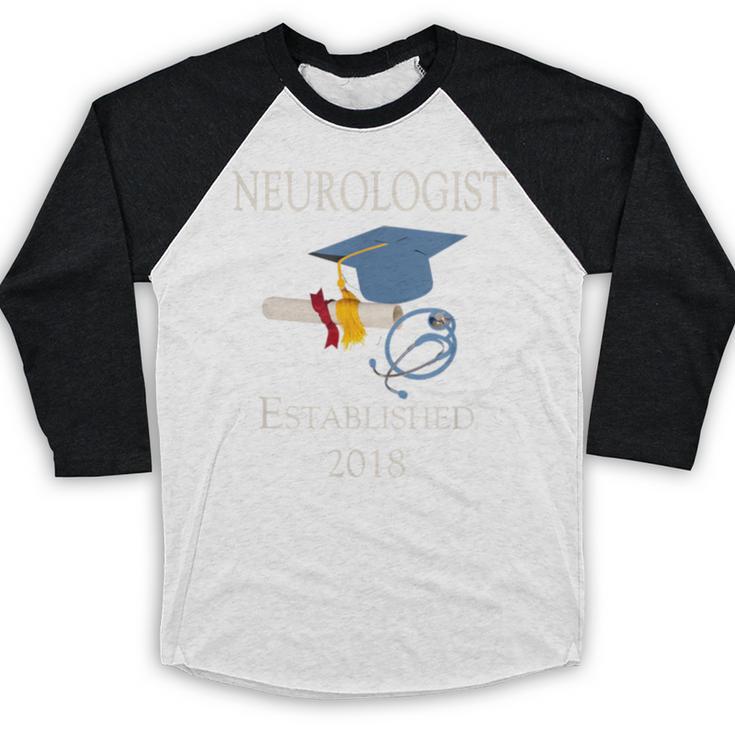 Neurologist Established 2018 Graduation Shirt Baseball Raglan Shirt