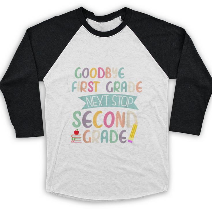 Next Stop 2nd Grade 1st First Grade Graduation Last Day Baseball Raglan Shirt