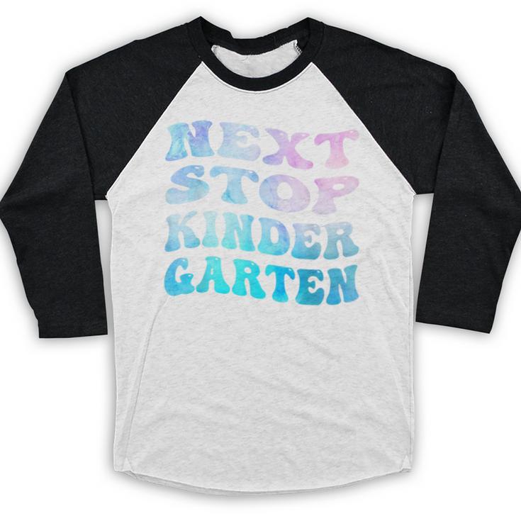 Next Stop Kindergarten Groovy Graduation Last Day Of School Baseball Raglan Shirt