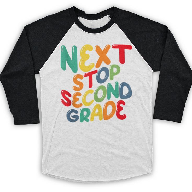Next Stop Second Grade 1st Grade Graduation Day Kids Baseball Raglan Shirt
