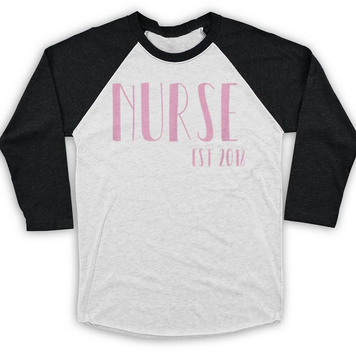 Nurse Est 2018 New Nurse Graduation Shirt Baseball Raglan Shirt
