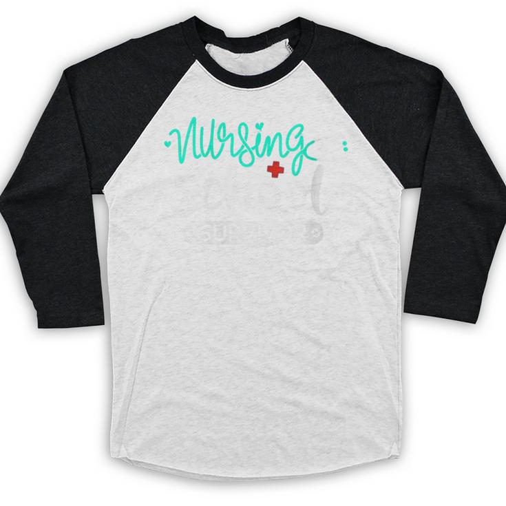 Nursing School Survivor RN Grad Nurse Graduation Student Baseball Raglan Shirt