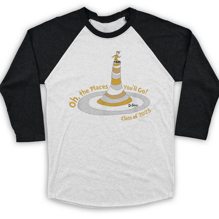 Oh The Places You’Ll Go 2025 Graduation Baseball Raglan Shirt