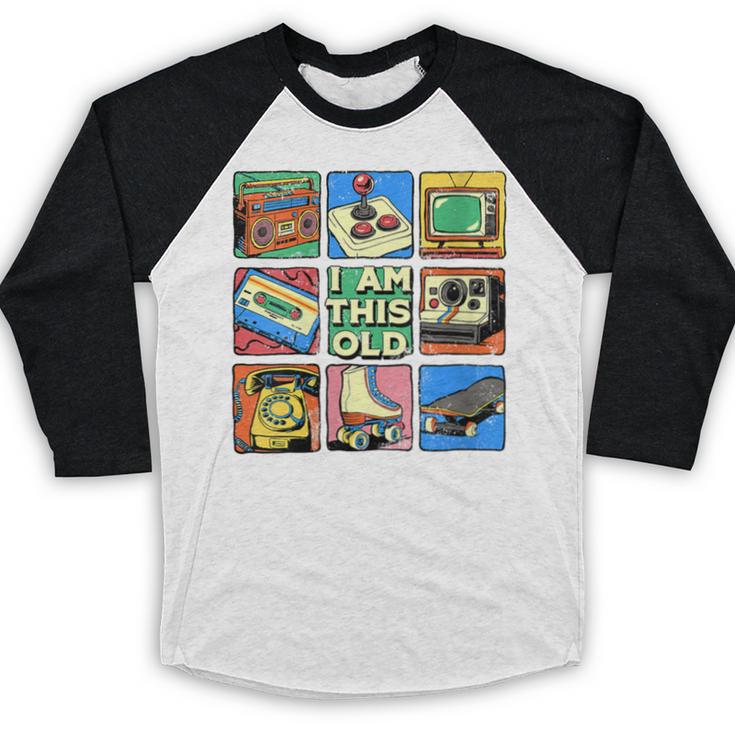 I Am This Old Retro Vintage Nostalgia 80s 90s Cassette Tape Baseball Raglan Shirt I Am This Old Retro Vintage Nostalgia 80s 90s Cassette Tape Baseball Raglan Shirt