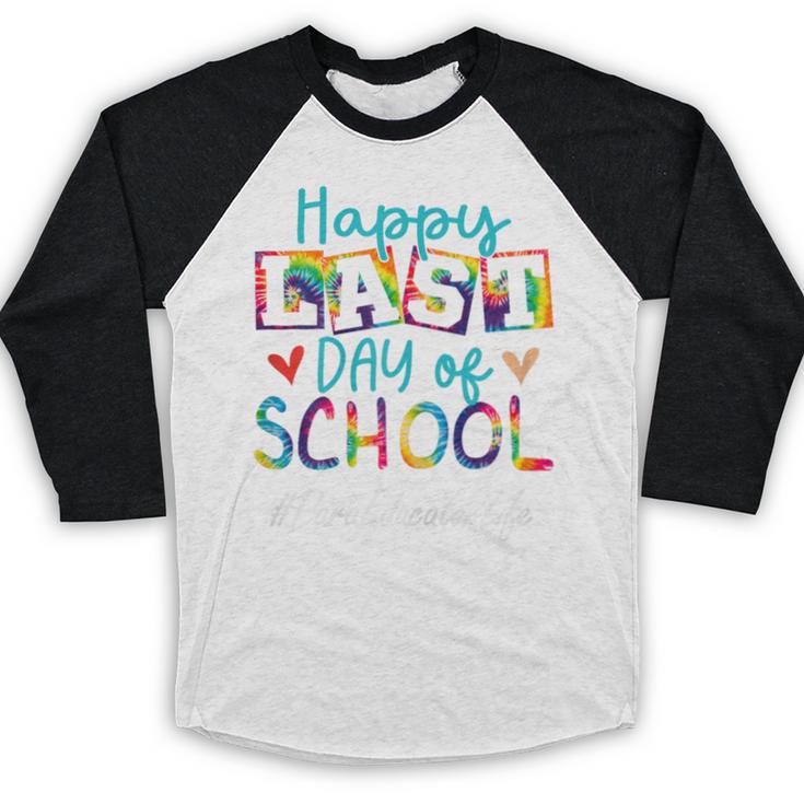 Para Educator Happy Last Day Of School Women Graduation Baseball Raglan Shirt