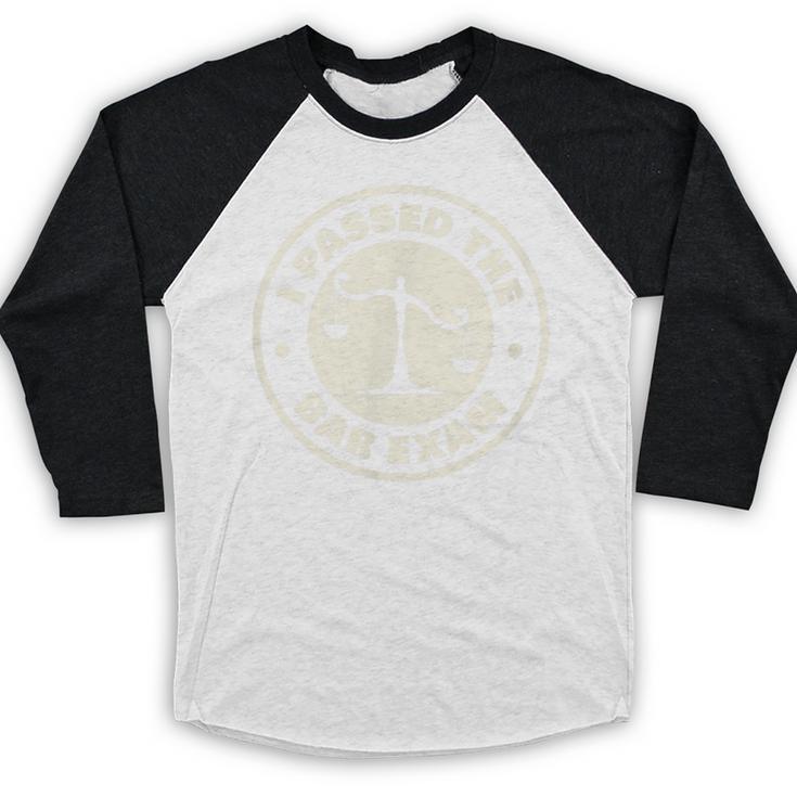 I Passed The Bar Exam For Law School Graduation Baseball Raglan Shirt