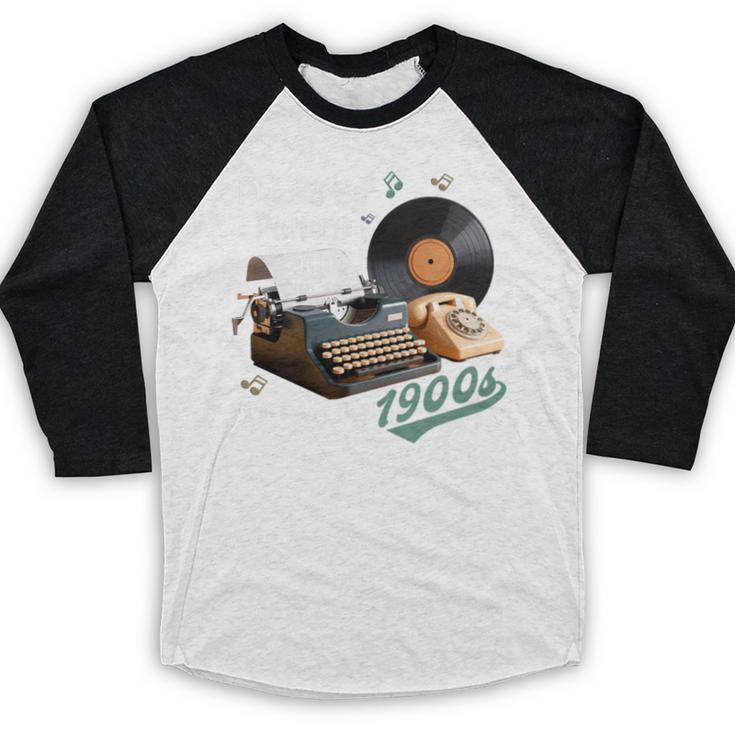 Please BePatient I'm From The 1900s Sarcastic Joke Premium Tri-Blend Baseball Raglan Shirt