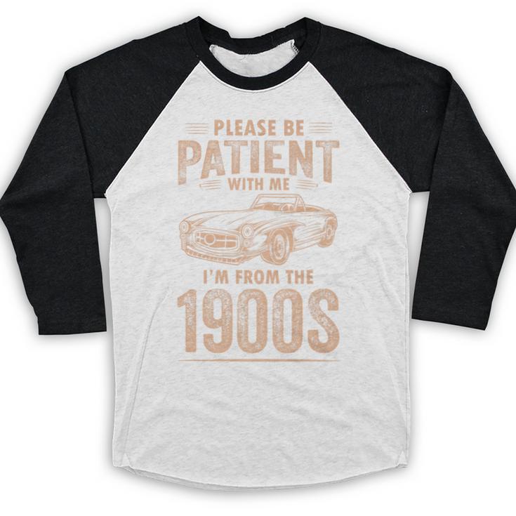Please Be Patient With Me I'm From The 1900s Car Vintage Premium Baseball Raglan Shirt Please Be Patient With Me I'm From The 1900s Car Vintage Premium Baseball Raglan Shirt