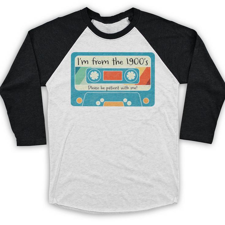 Please Be Patient With Me I'm From The 1900s Dad Premium Baseball Raglan Shirt