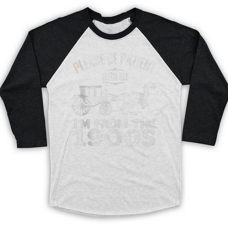 Please Be Patient With Me I'm From The 1900s Dinosaur Baseball Raglan Shirt