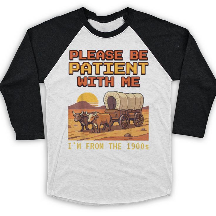 Please Be Patient I'm From The 1900s Retro Pixel Art Baseball Raglan Shirt