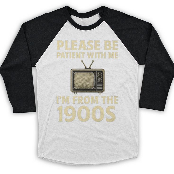 Please Be Patient With Me I'm From The 1900s Television Set Premium Baseball Raglan Shirt