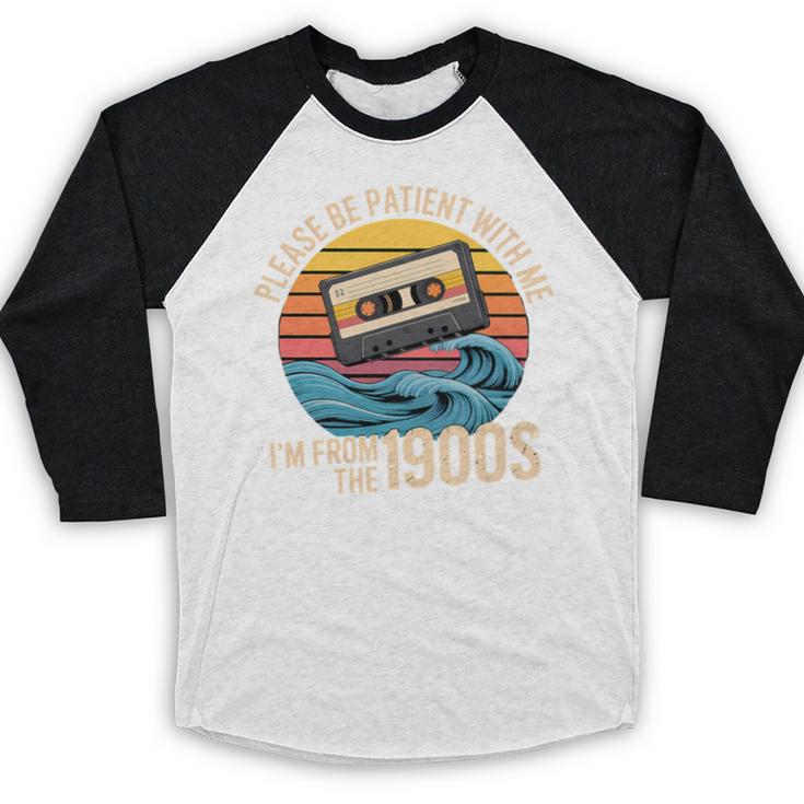 Please Be Patient With Me I'm From The 1900s Vintage Humor Premium Tri-Blend Baseball Raglan Shirt