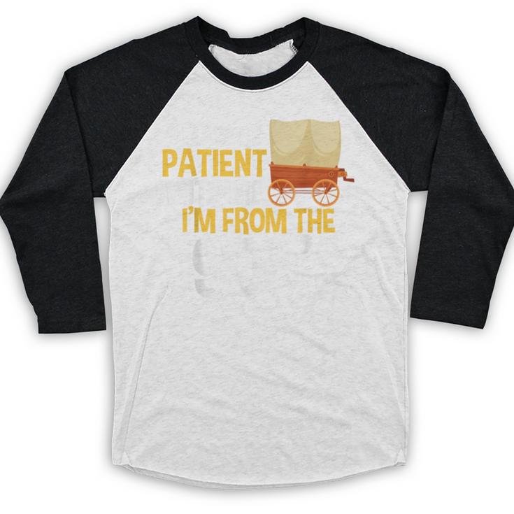Please Be Patient With Me I'm From The 1900s Vintage Oregon Baseball Raglan Shirt