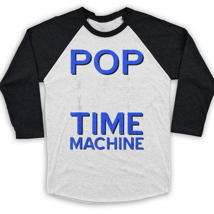 Pop Music Becomes a Time Machine Nostalgia Sound Quote Baseball Raglan Shirt