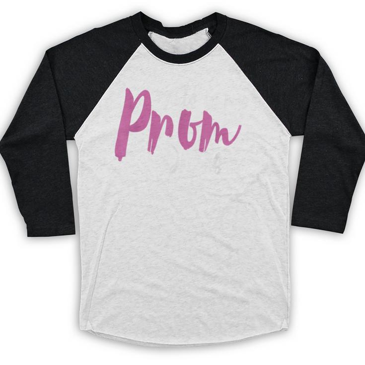 This Is My Prom Dress Shirt Senior Graduation Cute Tee Baseball Raglan Shirt