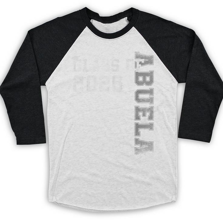 Proud Abuela Of A 2026 Graduate Grad Senior Graduation Baseball Raglan Shirt