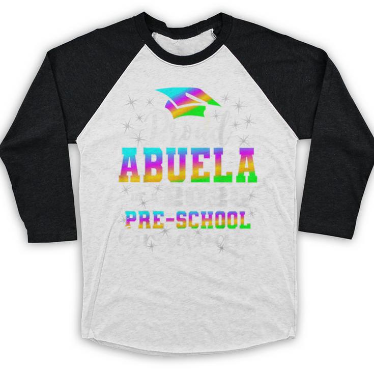 Proud Abuela Of Preschool Graduate 2025 Graduation Baseball Raglan Shirt
