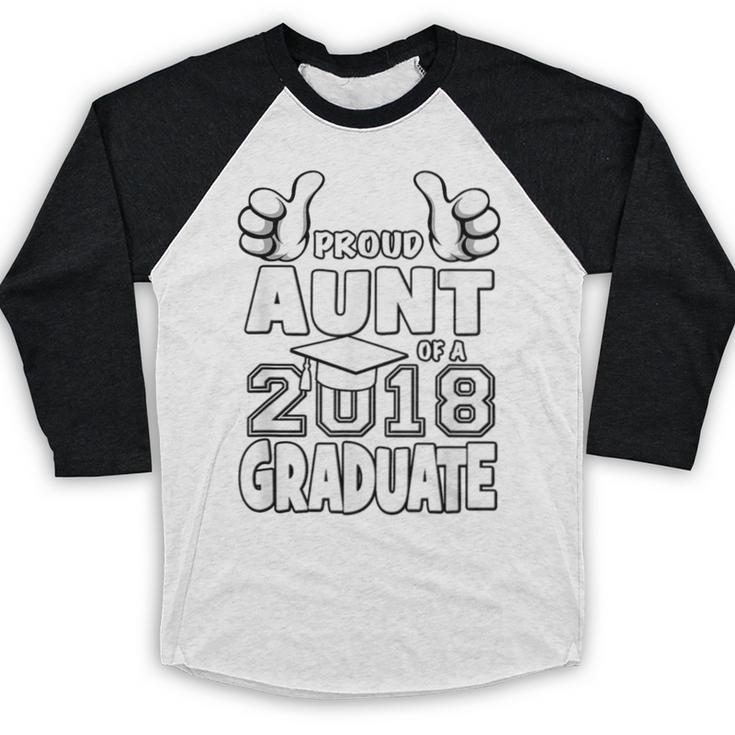 Proud Aunt Of A 2018 Graduate Senior Graduation School Shirt Baseball Raglan Shirt