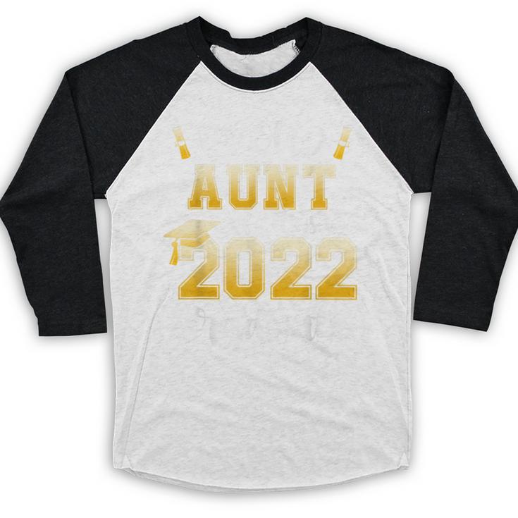 Proud Aunt Of a Class Of 2022 Graduate Graduation 2022 Women Baseball Raglan Shirt