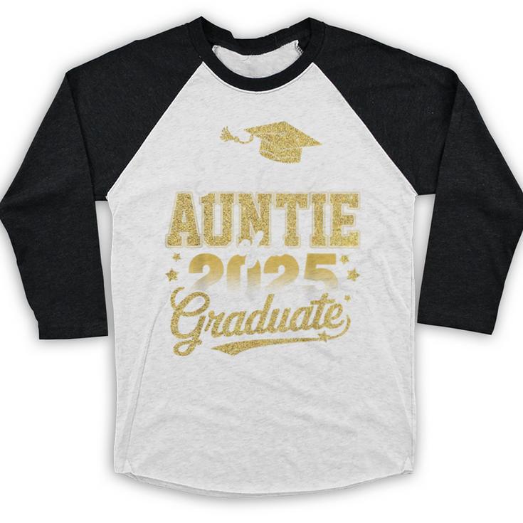 Proud Auntie Of A Class Of 2025 Graduate Senior Graduation Baseball Raglan Shirt