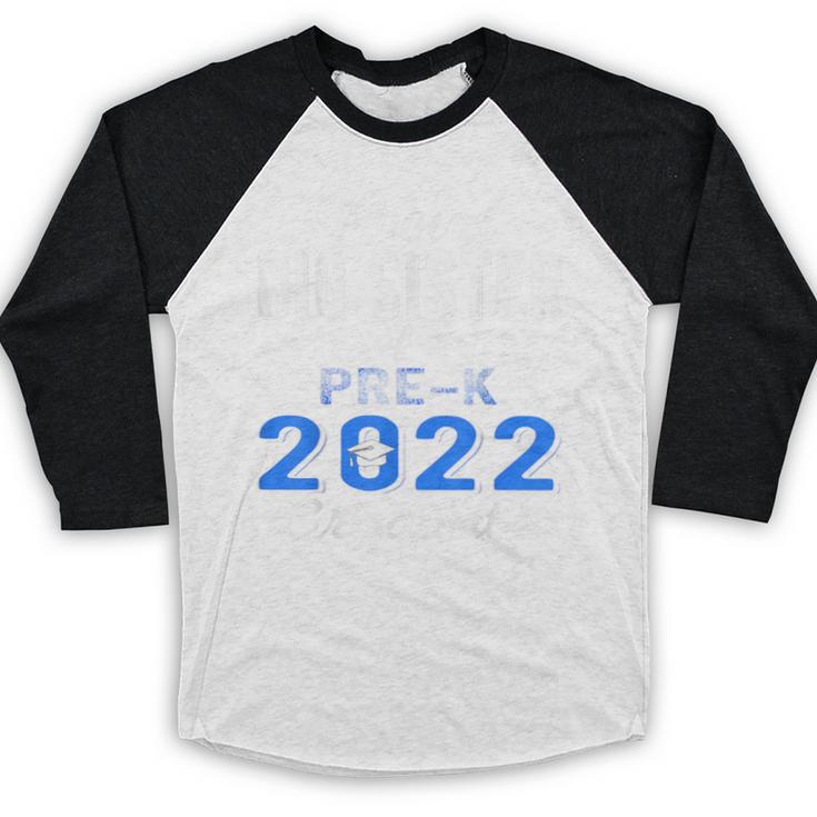 Proud Big Sister Of Pre K School Graduate 2022 Graduation Baseball Raglan Shirt