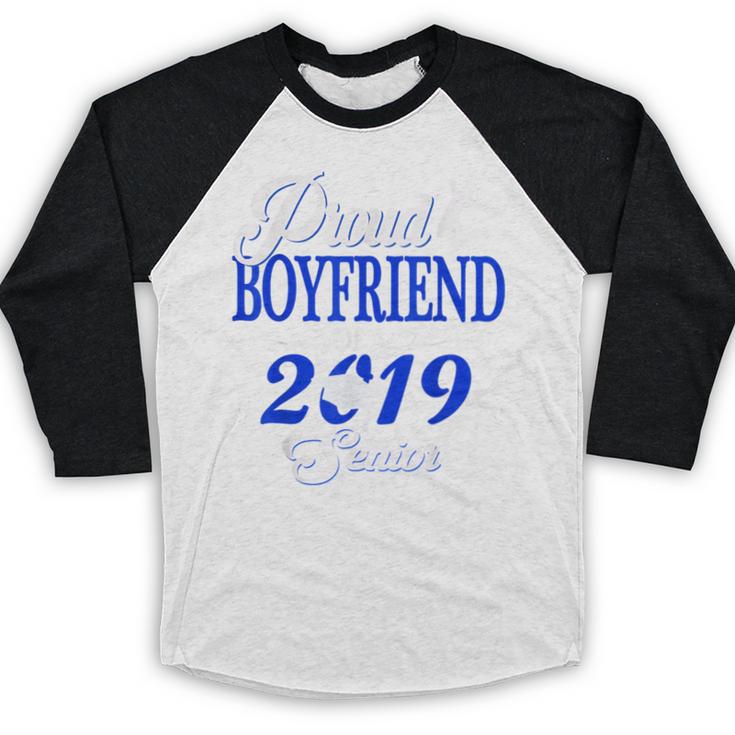 Proud BOYFRIEND Of A Class 2019 Senior Tee Graduation Baseball Raglan Shirt
