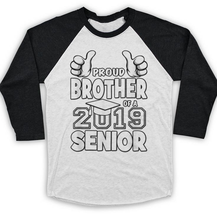 Proud Brother Of A 2019 Senior School Graduation Shirt Baseball Raglan Shirt