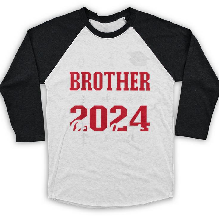 Proud Brother Of a Class Of 2024 Graduate For Graduation Baseball Raglan Shirt