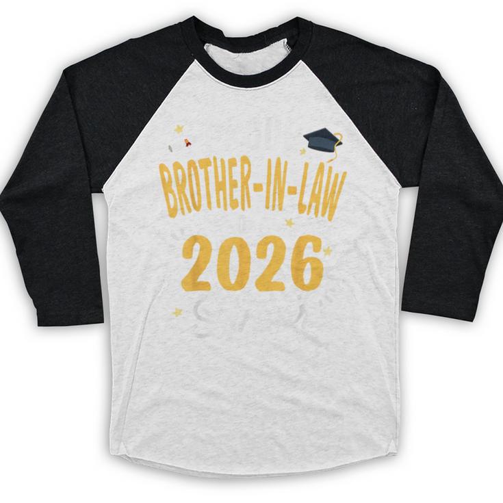 Proud Brother-In-Law Of A Class 2026 Senior Graduation 2026 Baseball Raglan Shirt