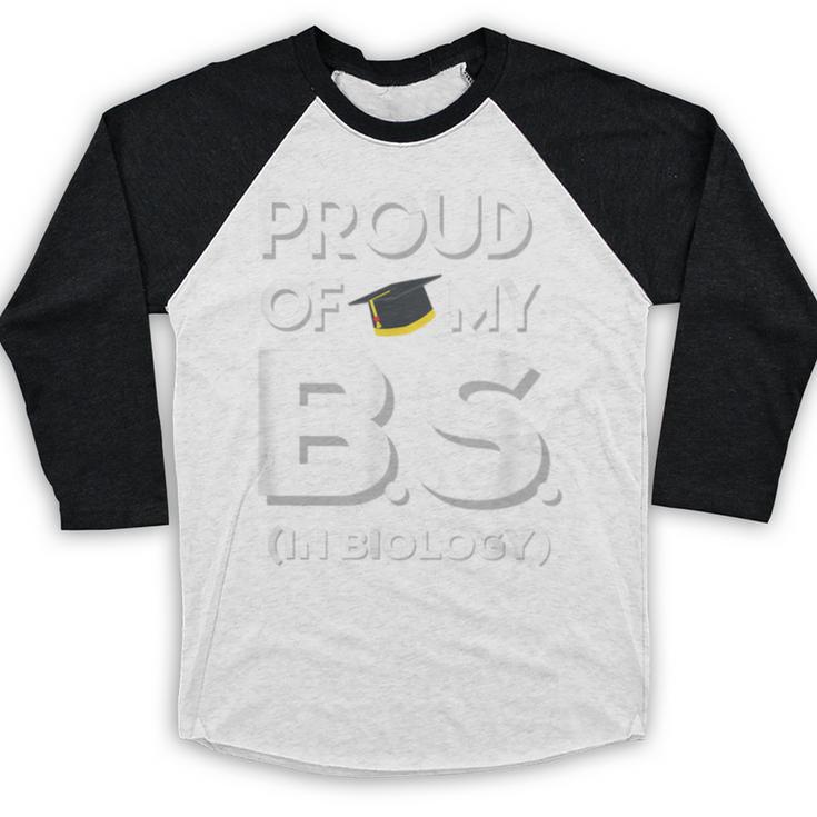 Proud Of My BS In Biology Graduation T-Shirt Baseball Raglan Shirt