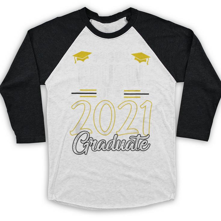 Proud Cousin Of A 2021 Graduate Graduation Clothes MBA PhD Baseball Raglan Shirt