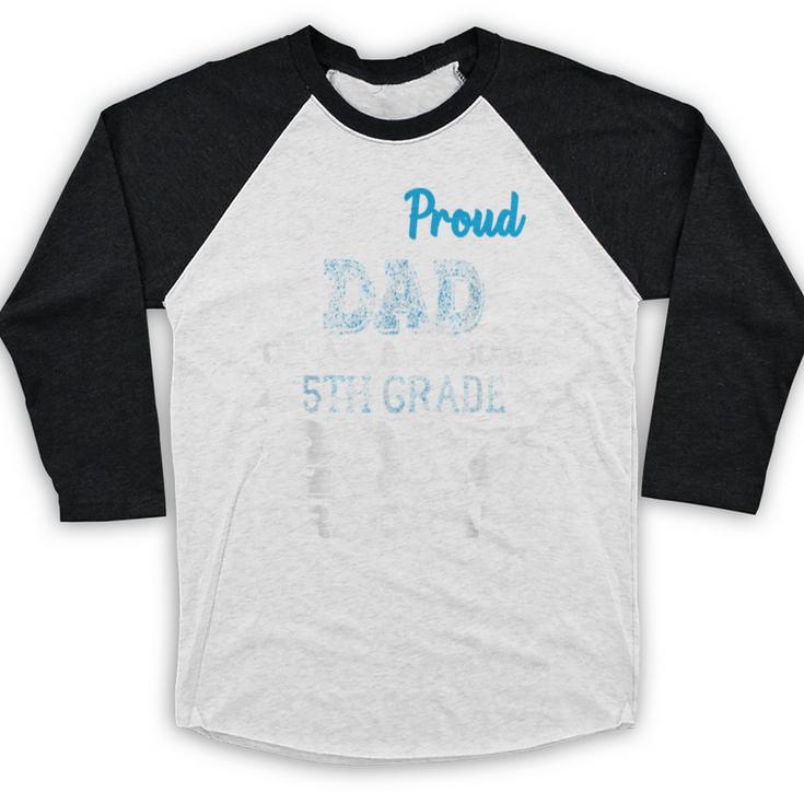 Proud DAD Of A 5th Grade Graduate 2024 Elementary Graduation Baseball Raglan Shirt