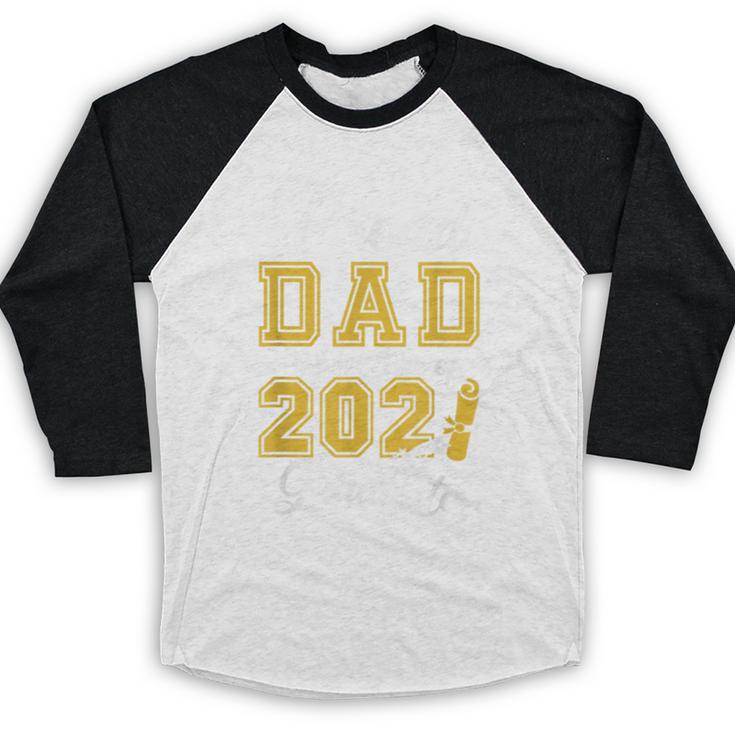Proud Dad Of a Class Of 2021 Graduate Graduation Senior 2021 Baseball Raglan Shirt