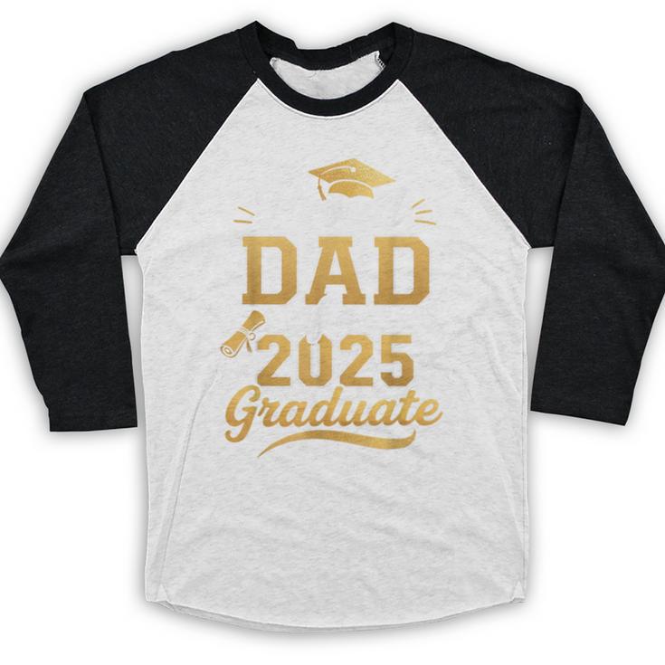 Proud Dad Of a Class Of 2025 Graduate Senior Graduation Baseball Raglan Shirt