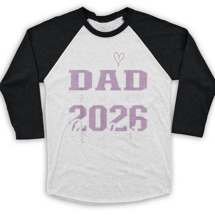 Proud Dad Of a Class Of 2026 Graduate For Graduation Baseball Raglan Shirt