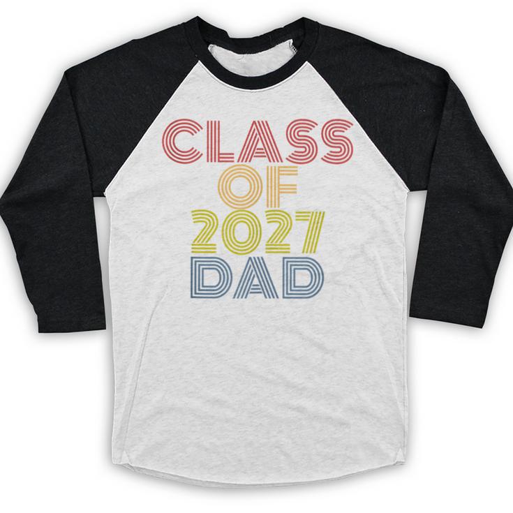 Proud Dad Of A Class Of 2027 Graduate Senior Graduation Baseball Raglan Shirt