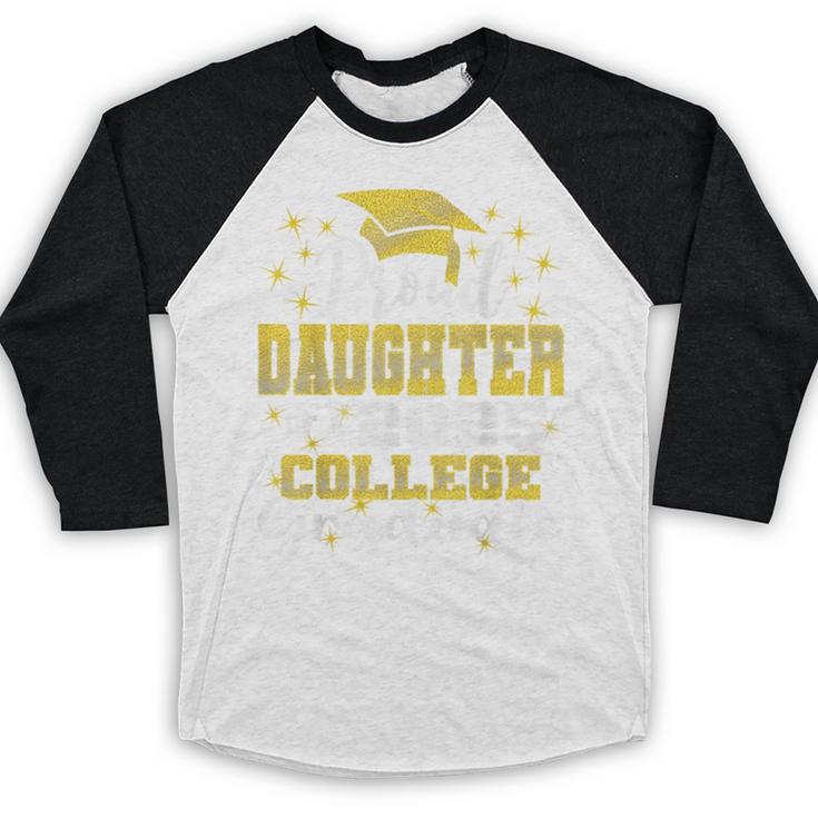 Proud Daughter Of 2025 College Graduate Family 24 Graduation Baseball Raglan Shirt
