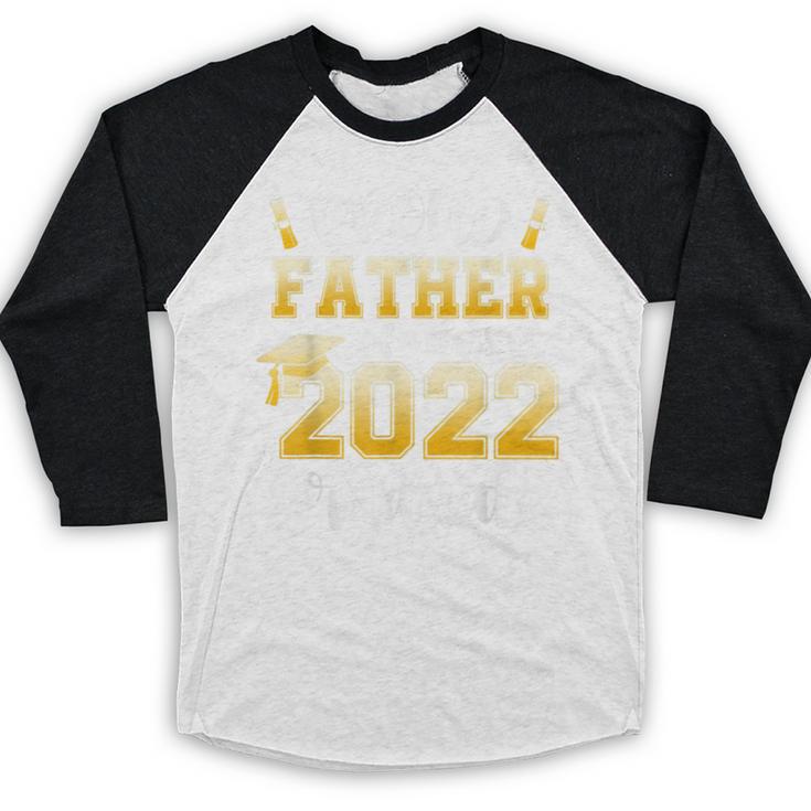 Proud Father Of a Class Of 2022 Graduate Graduation 2022 Baseball Raglan Shirt