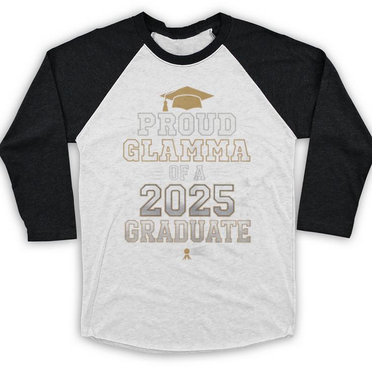 Proud Glamma Of A Class Of 2025 Graduate Senior Graduation Baseball Raglan Shirt