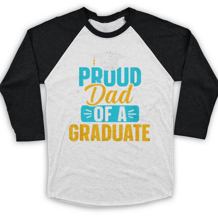 Proud Graduation Dad Father Of Graduates Baseball Raglan Shirt