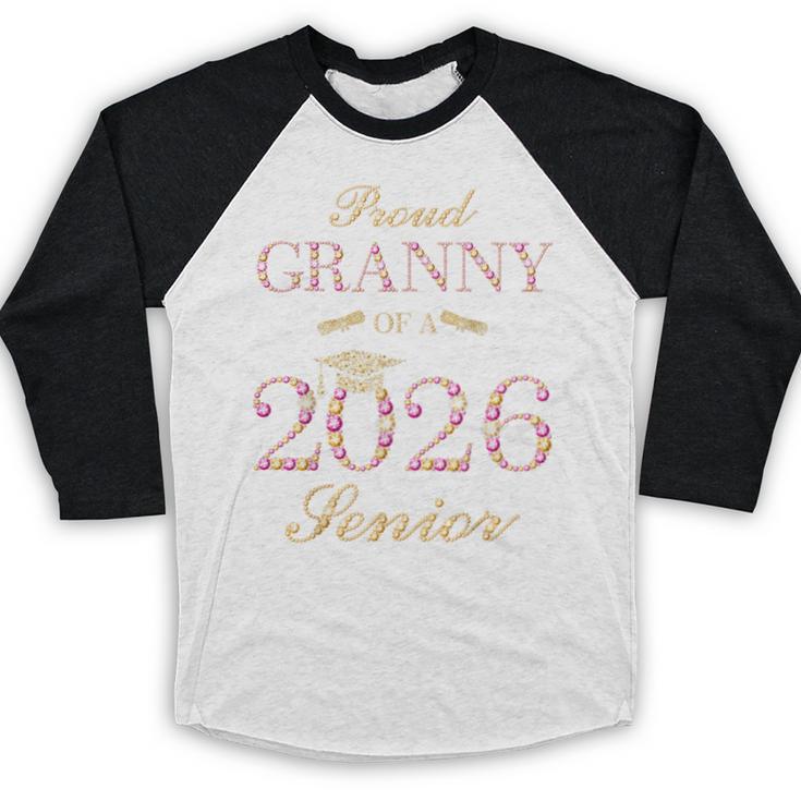 Proud Granny Of A 2026 Senior Graduate Graduation Baseball Raglan Shirt