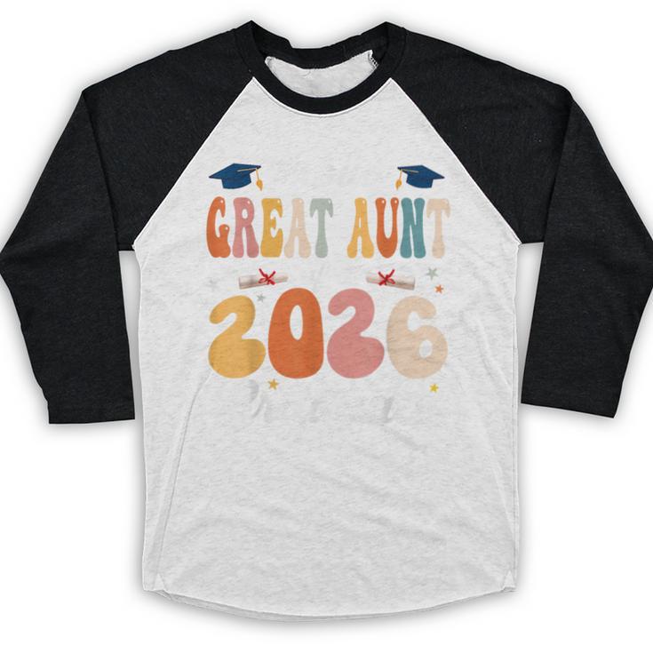 Proud Great Aunt Of a Class Of 2026 Graduate Graduation Baseball Raglan Shirt