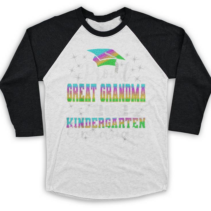 Proud Great Grandma Of Kindergarten Graduate 2024 Graduation Baseball Raglan Shirt
