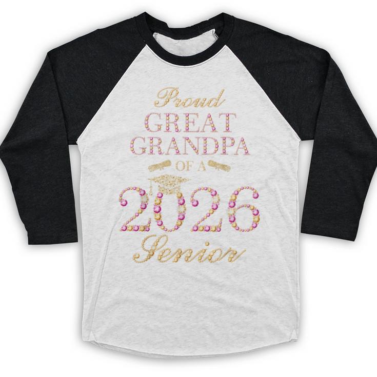 Proud Great Grandpa Of A 2026 Senior Graduate Graduation Baseball Raglan Shirt