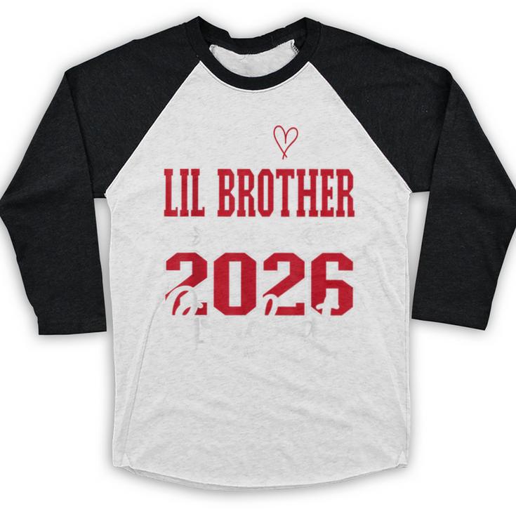 Proud Lil Brother Of a Class Of 2026 Graduate For Graduation Baseball Raglan Shirt